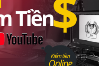 Kiếm tiền quảng cáo từ video Youtube
