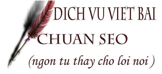 Dịch vụ viết bài chuẩn SEO