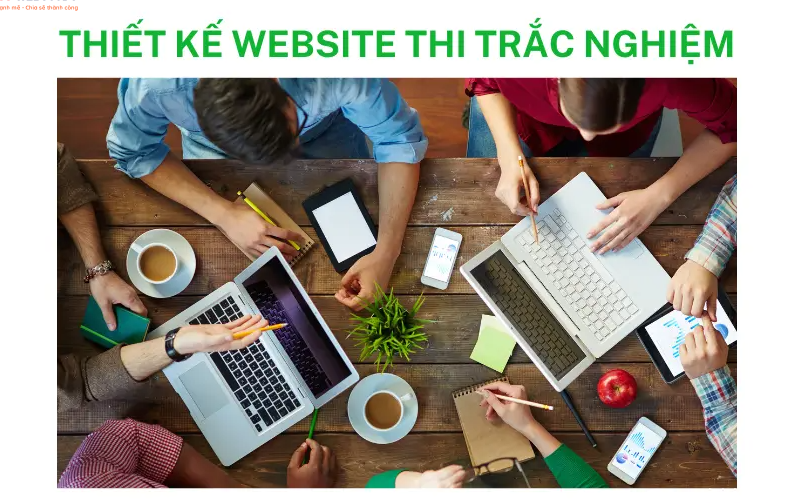 Thiết Kế Website Thi Trắc Nghiệm Trực Tuyến Uy Tín, Giá Rẻ